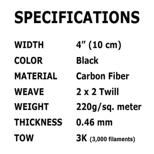 CARBON FIBER Fabric - 4 in x 100 ft - Twill  - 220g/m2 - 3K TOW